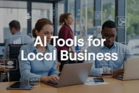 AI Tools That Actually Make Sense for Local Businesses